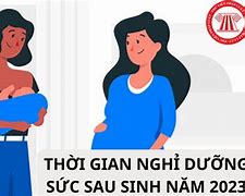 Khi Nào Được Nghỉ Dưỡng Sức Sau Sinh